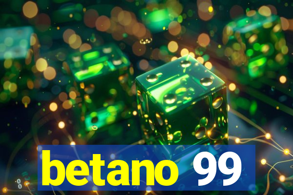 betano 99